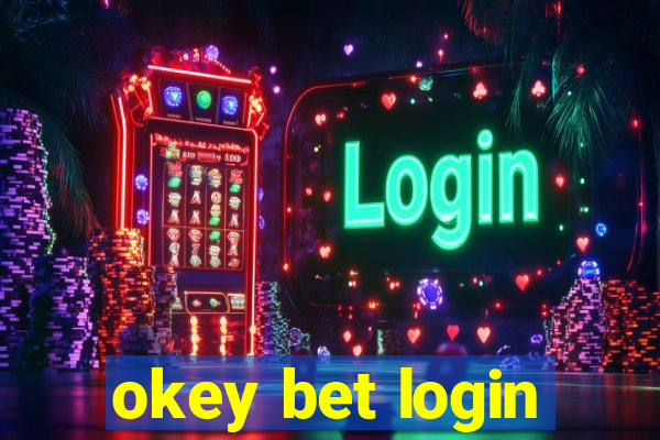 okey bet login